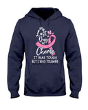 My Last Day Of Chemo It Was Tough But I Was Tougher - Breast Cancer Awareness T-shirt and Hoodie 0822