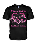 I Wear Pink For - Breast Cancer Awareness T-shirt and Hoodie 0822