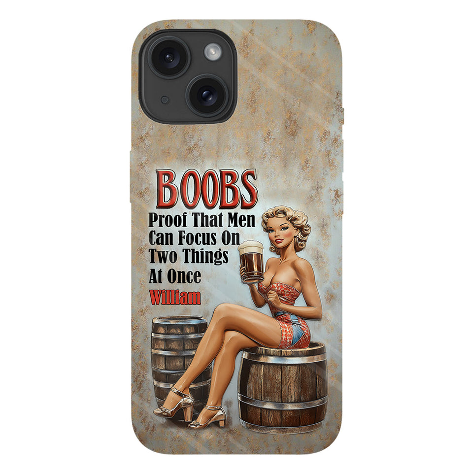 Proof That Men Can Focus on Two Things at Once - Personalized Beer Full Print Phone Case